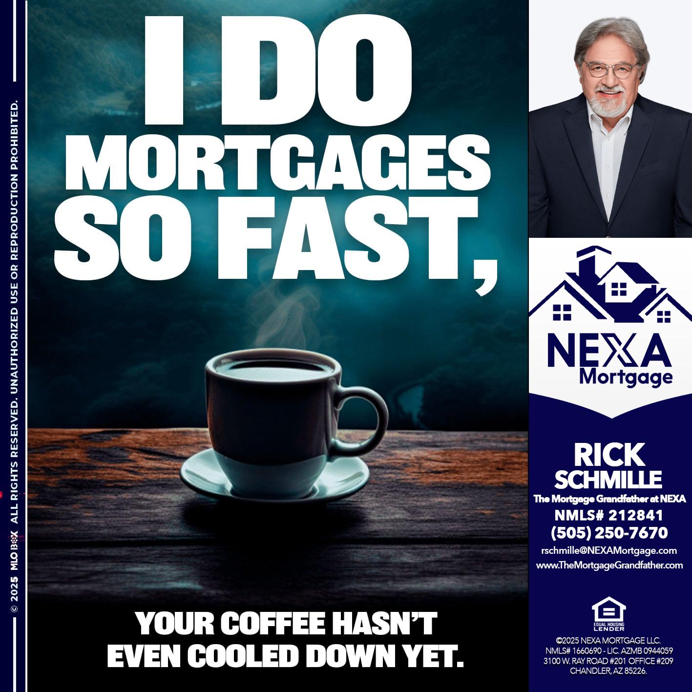 i do mortgages - Rick E Schmille -The Mortgage Grandfather at NEXA