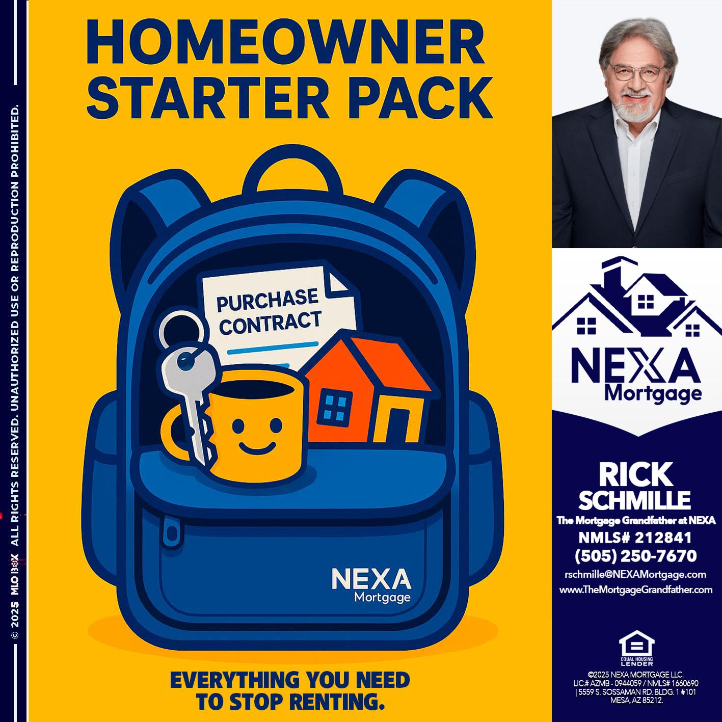 NEED A HOMEOWNER PACK.. - Rick E Schmille -The Mortgage Grandfather at NEXA