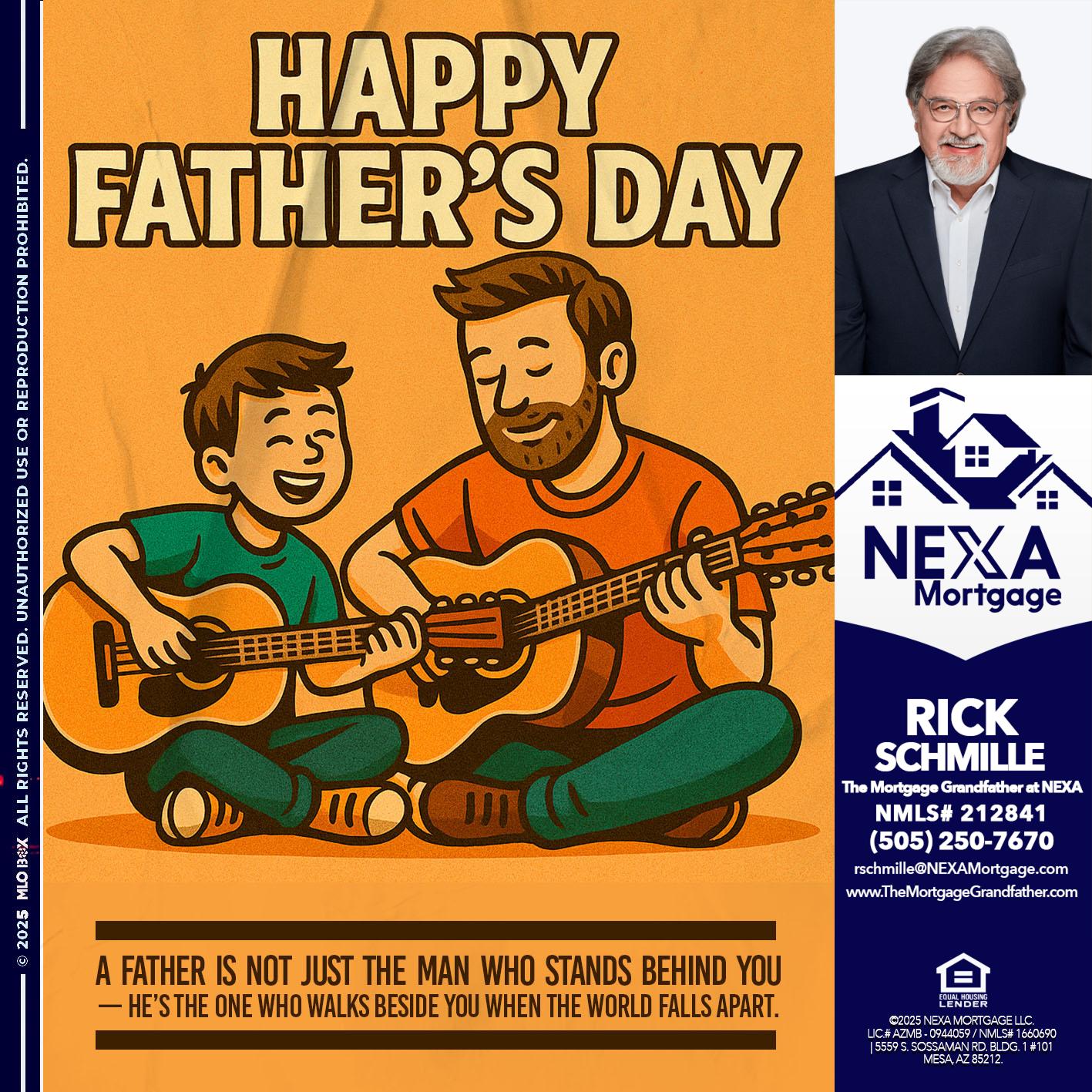 HAPPY FATHERS DAY - Rick E Schmille -The Mortgage Grandfather at NEXA