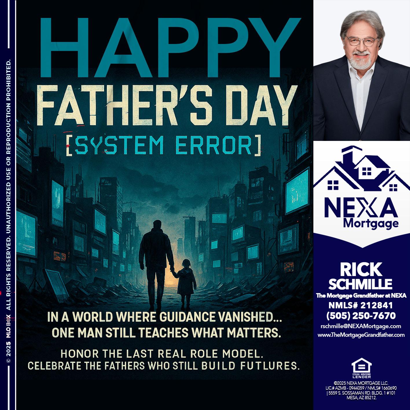 HAPPY FATHERS DAY - Rick E Schmille -The Mortgage Grandfather at NEXA