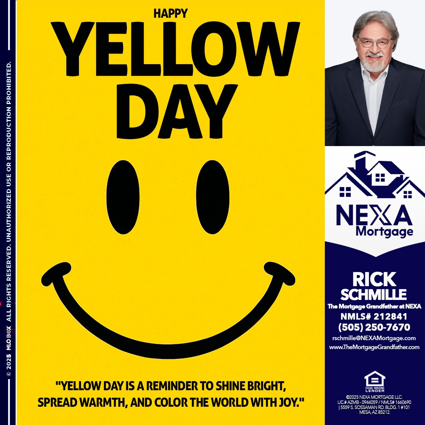 YELLOW DAY - Rick E Schmille -The Mortgage Grandfather at NEXA