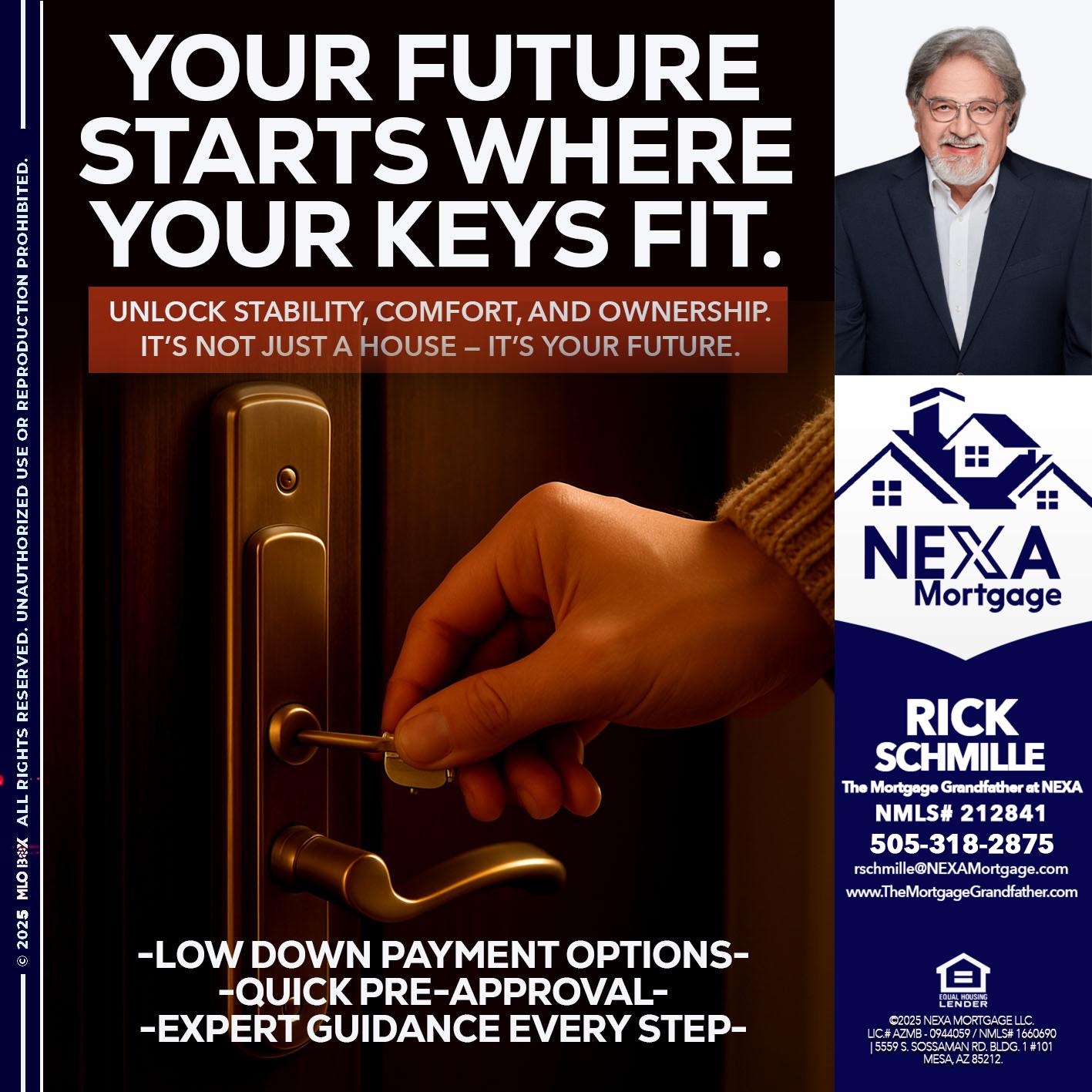 YOUR FUTURE - Rick E Schmille -The Mortgage Grandfather at NEXA
