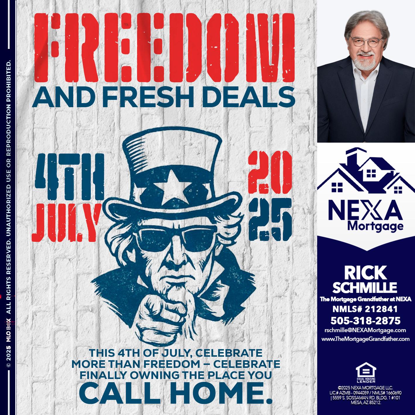 FREEDOM - Rick E Schmille -The Mortgage Grandfather at NEXA