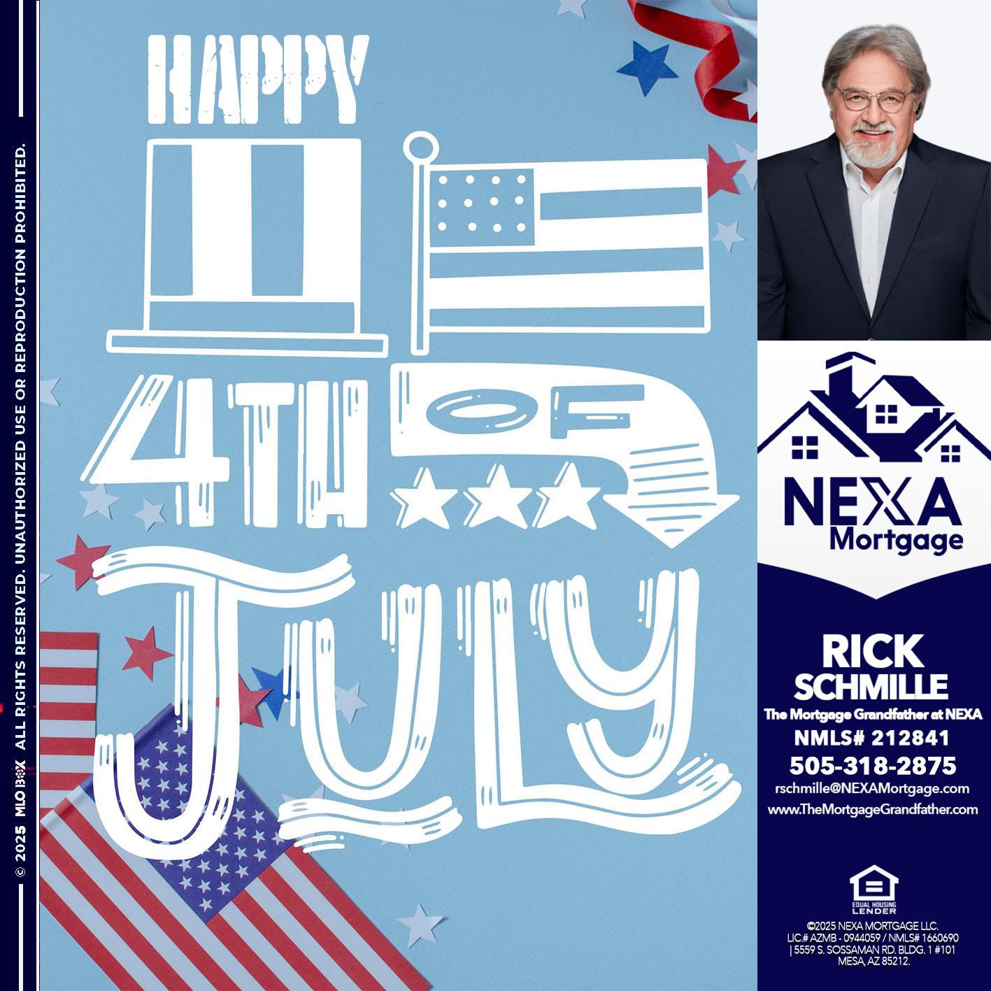 happy 4th of july - Rick E Schmille -The Mortgage Grandfather at NEXA