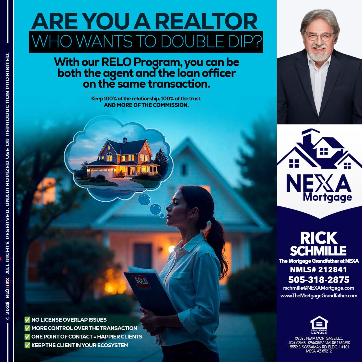Are you a Realtor? - Rick E Schmille -The Mortgage Grandfather at NEXA