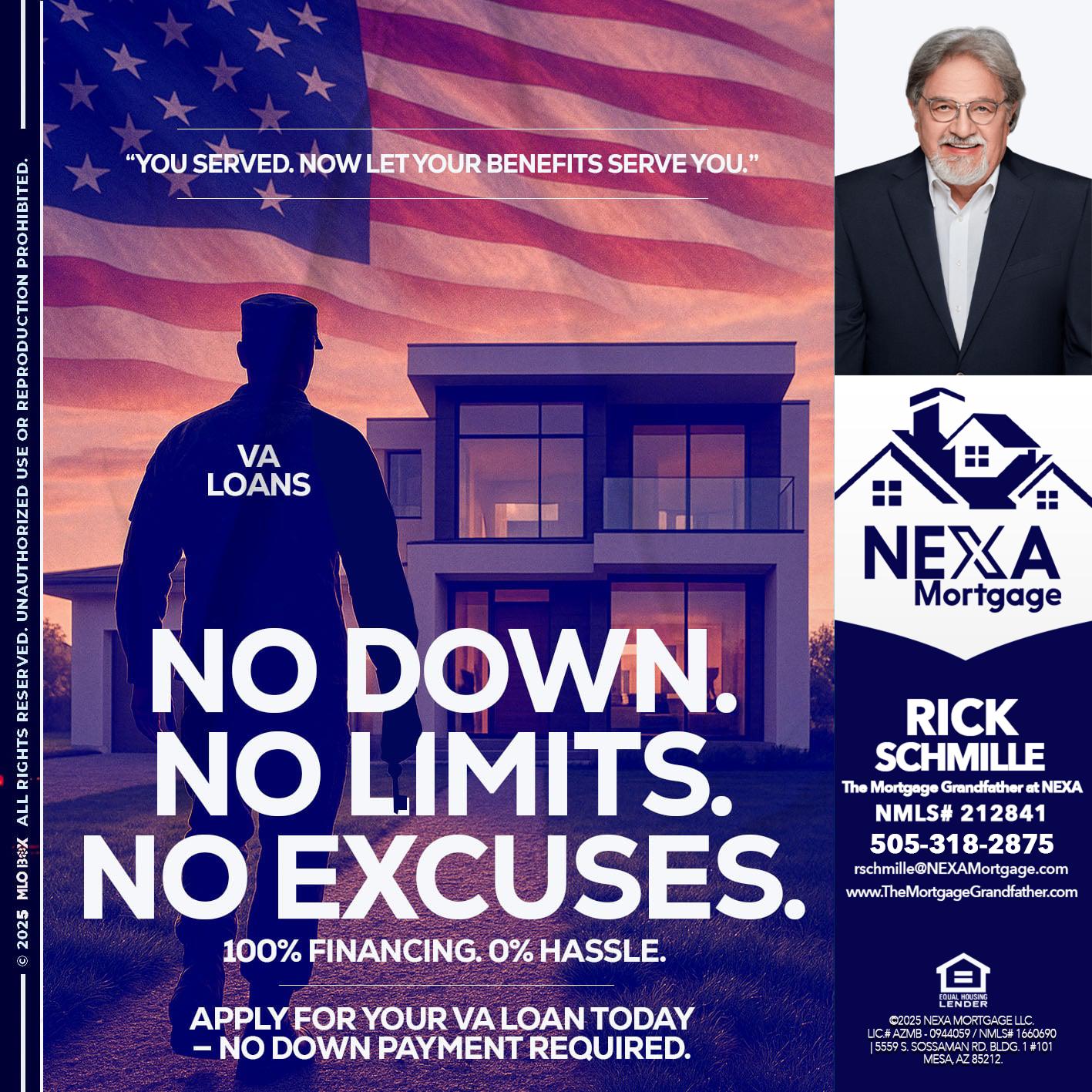 NO DOWN. NO LIMIT. - Rick E Schmille -The Mortgage Grandfather at NEXA