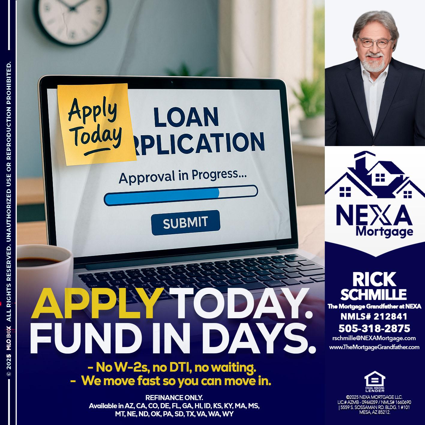 APPLY TODAY - Rick E Schmille -The Mortgage Grandfather at NEXA