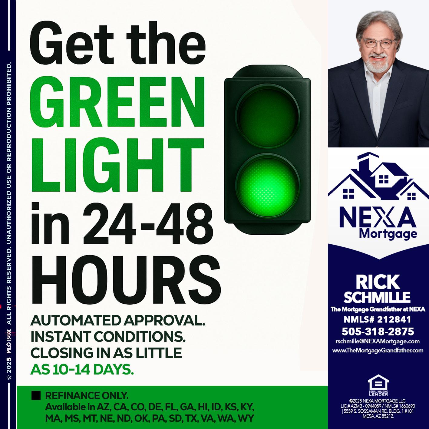 GET THE GREEN LIGHT - Rick E Schmille -The Mortgage Grandfather at NEXA