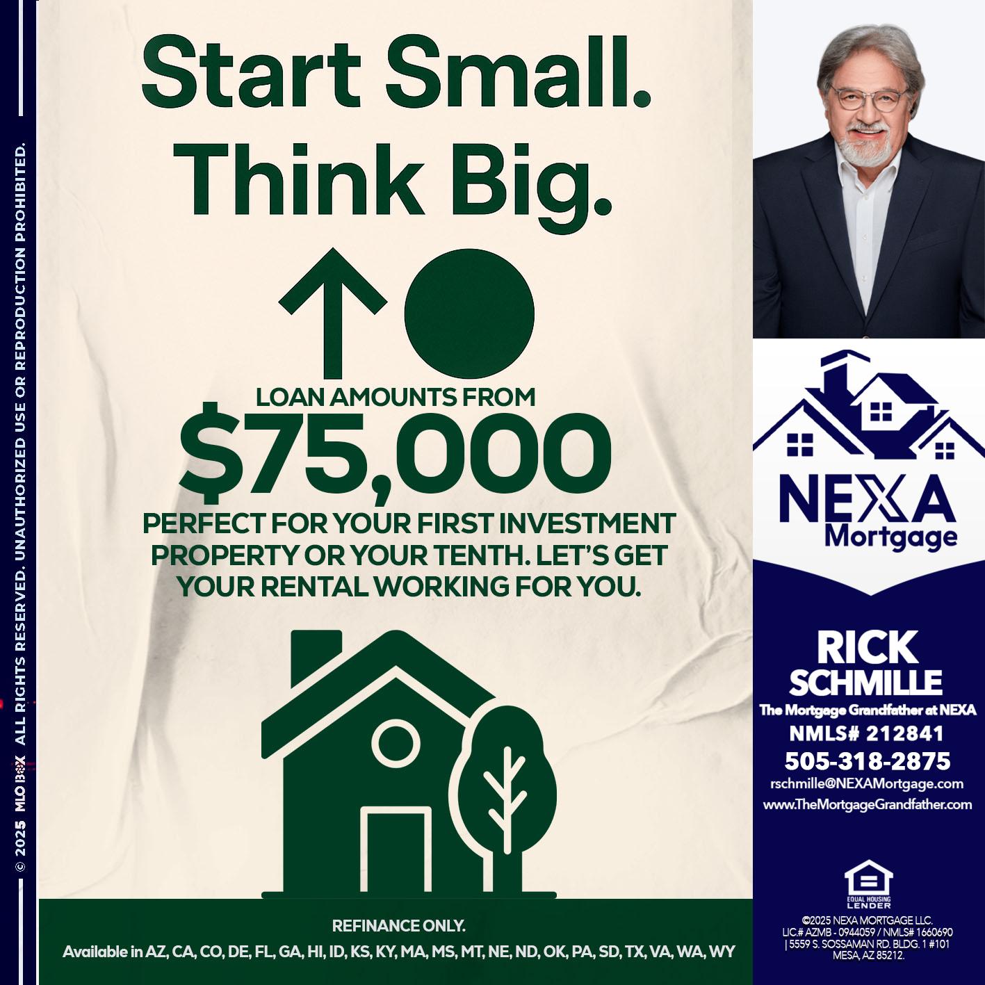 START SMALL - Rick E Schmille -The Mortgage Grandfather at NEXA