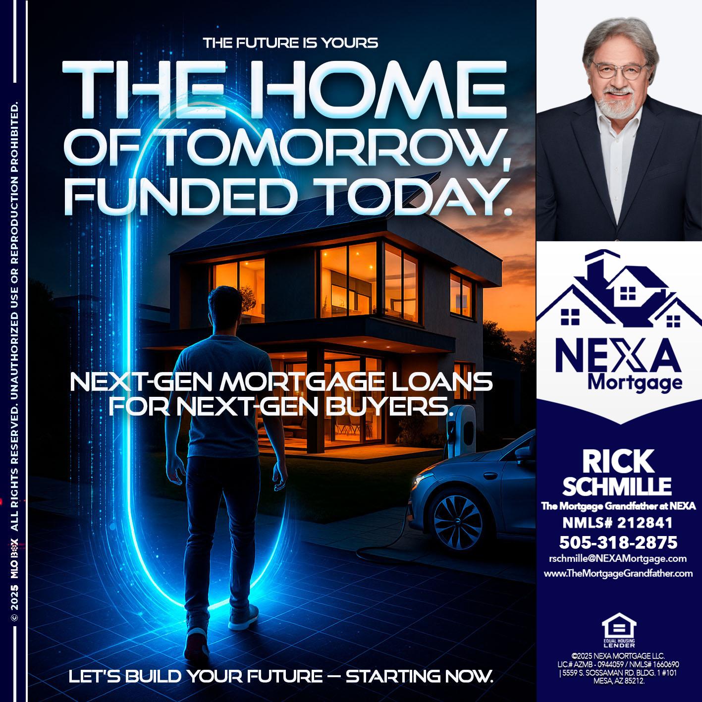 THE HOME - Rick E Schmille -The Mortgage Grandfather at NEXA