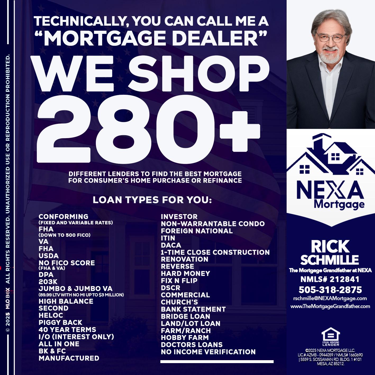 WE SHOP 280 + - Rick E Schmille -The Mortgage Grandfather at NEXA