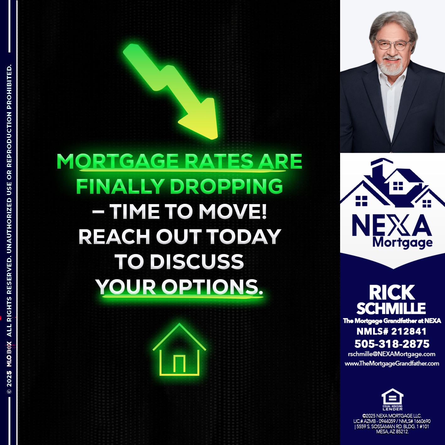 MORTGAGE RATES - Rick E Schmille -The Mortgage Grandfather at NEXA