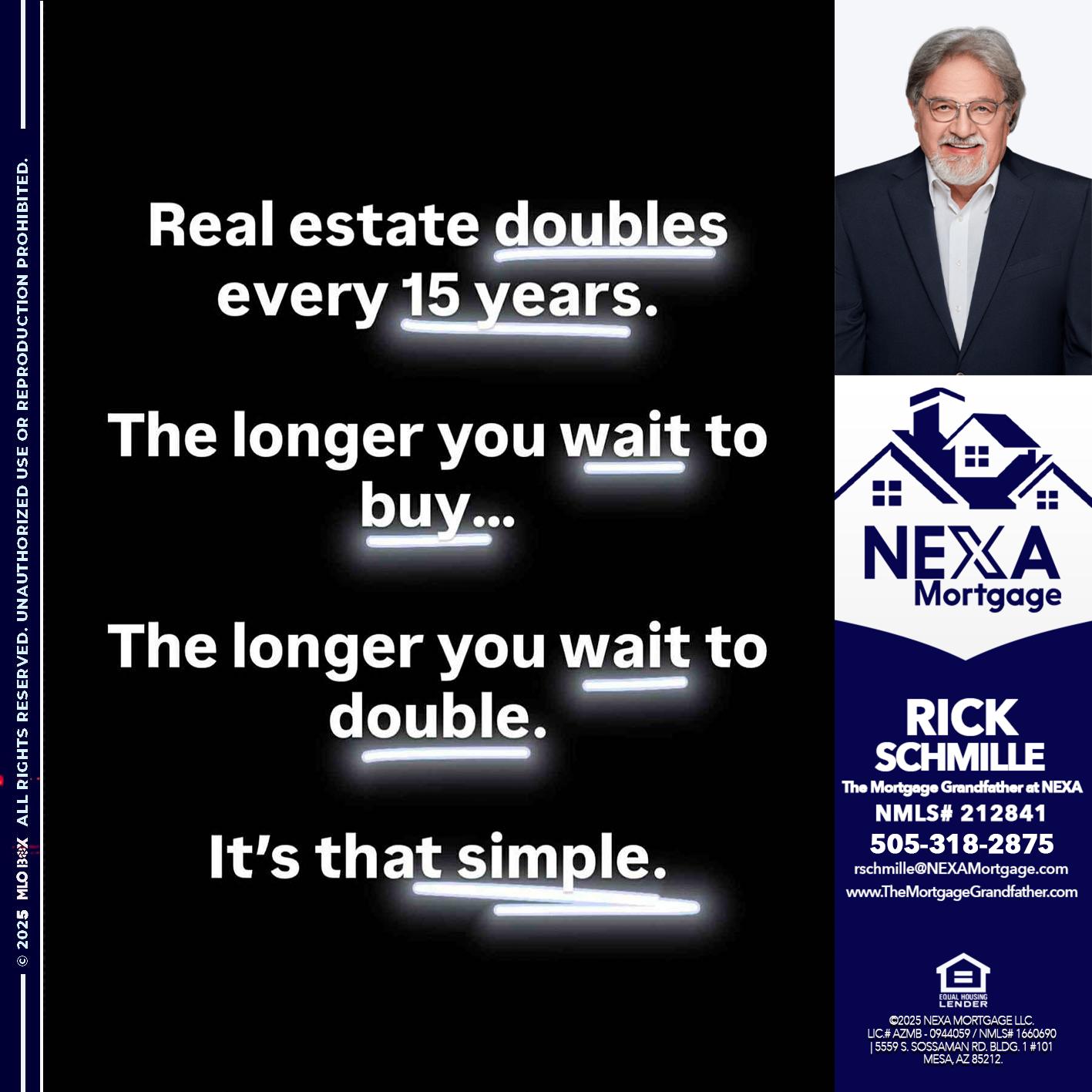 REAL ESTATE - Rick E Schmille -The Mortgage Grandfather at NEXA