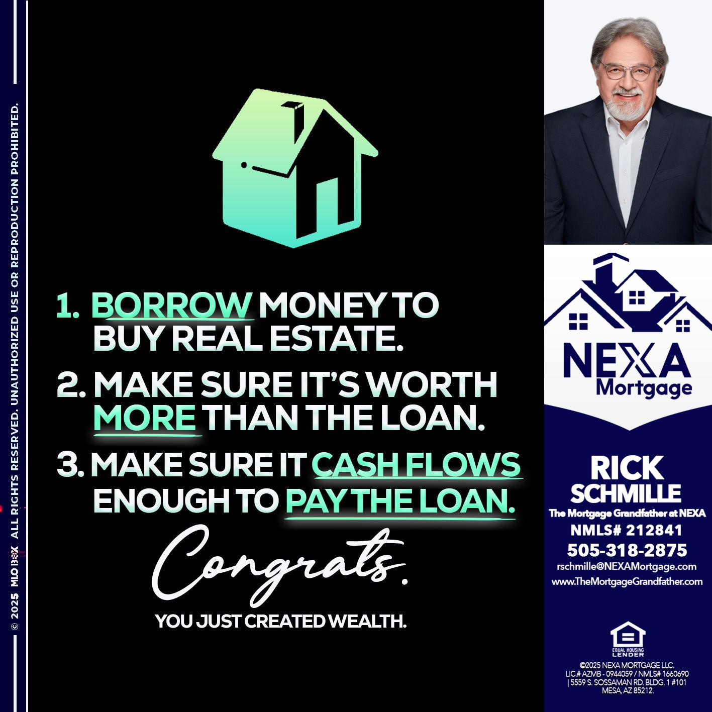 BORROW MONEY - Rick E Schmille -The Mortgage Grandfather at NEXA