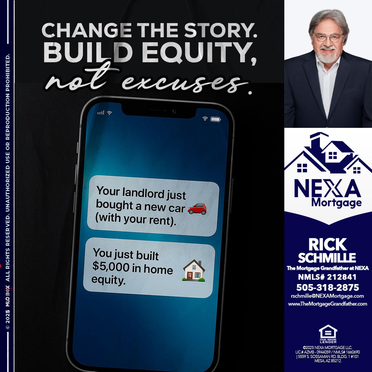 CHANGE THE HISTORY - Rick E Schmille -The Mortgage Grandfather at NEXA