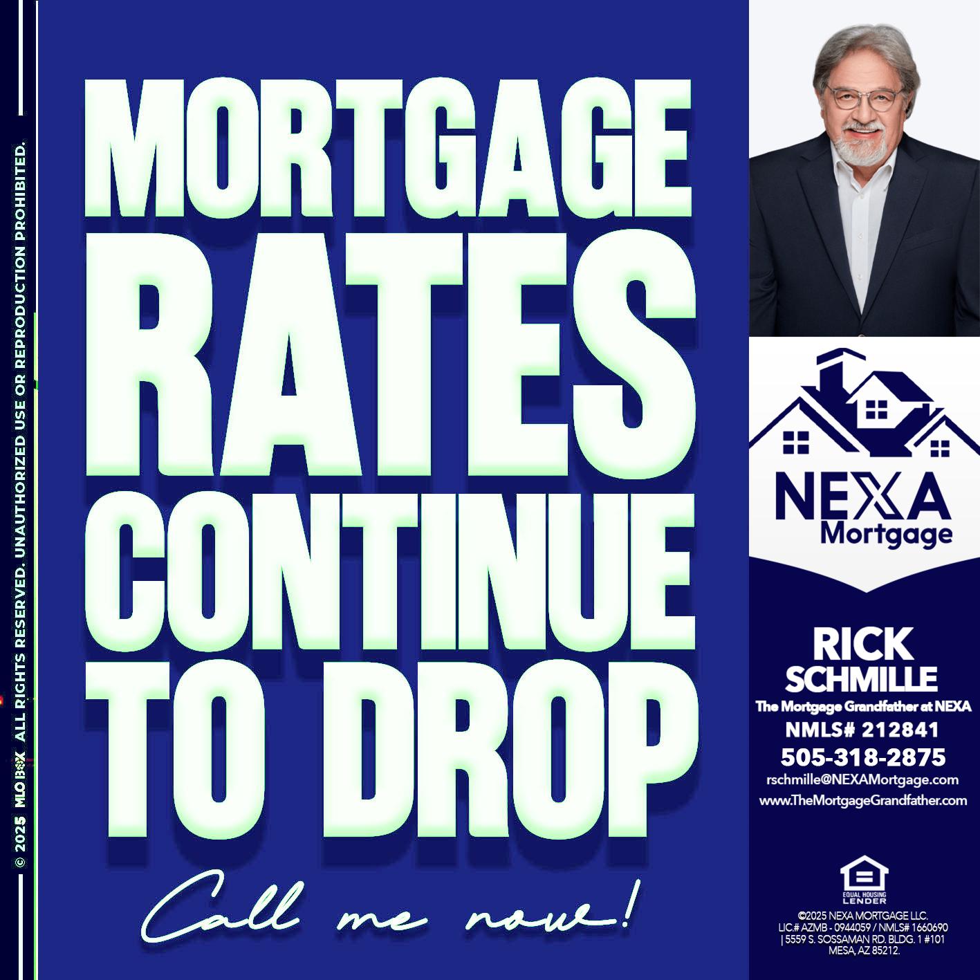 MORTGAGE RATES - Rick E Schmille -The Mortgage Grandfather at NEXA