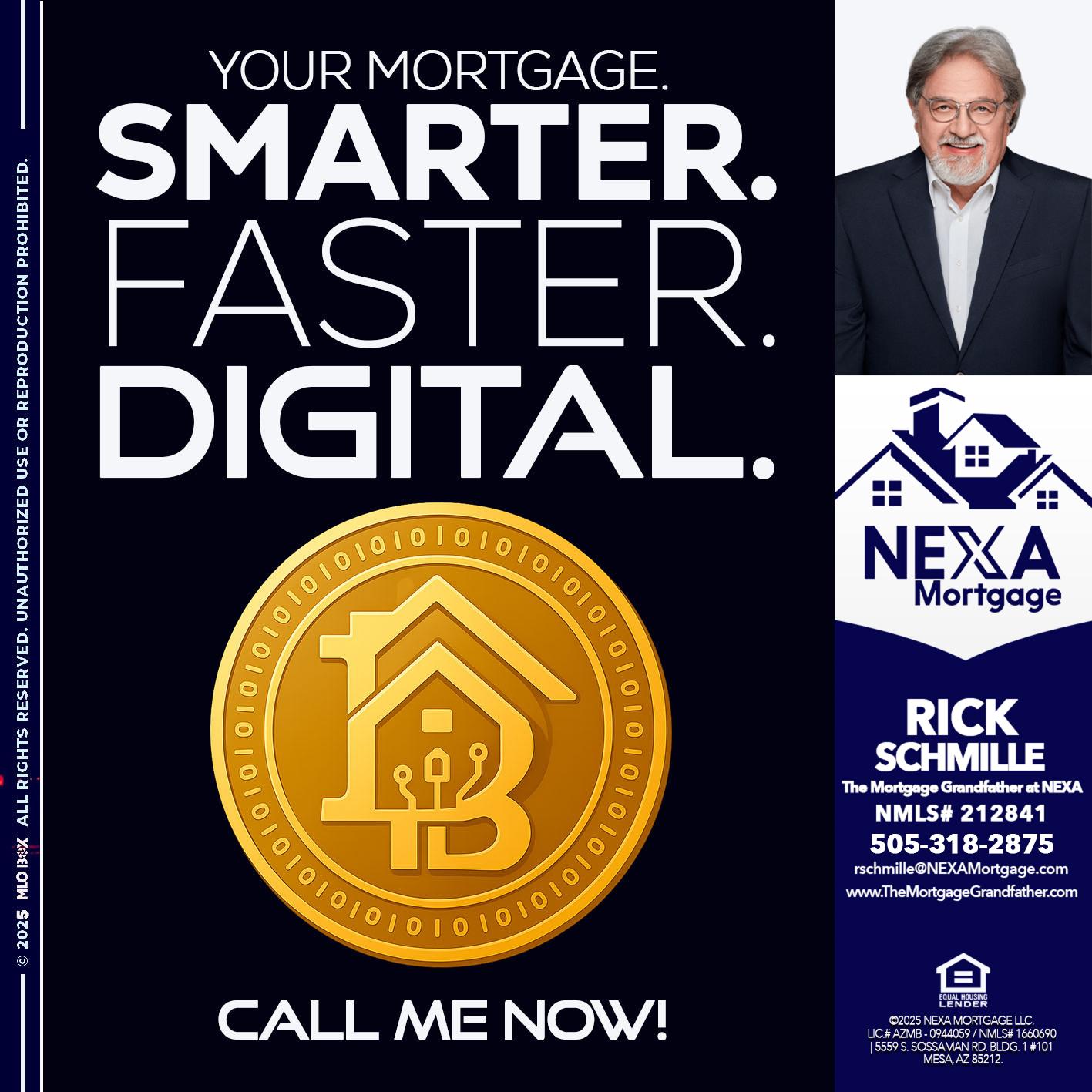 YOUR MORTGAGE - Rick E Schmille -The Mortgage Grandfather at NEXA