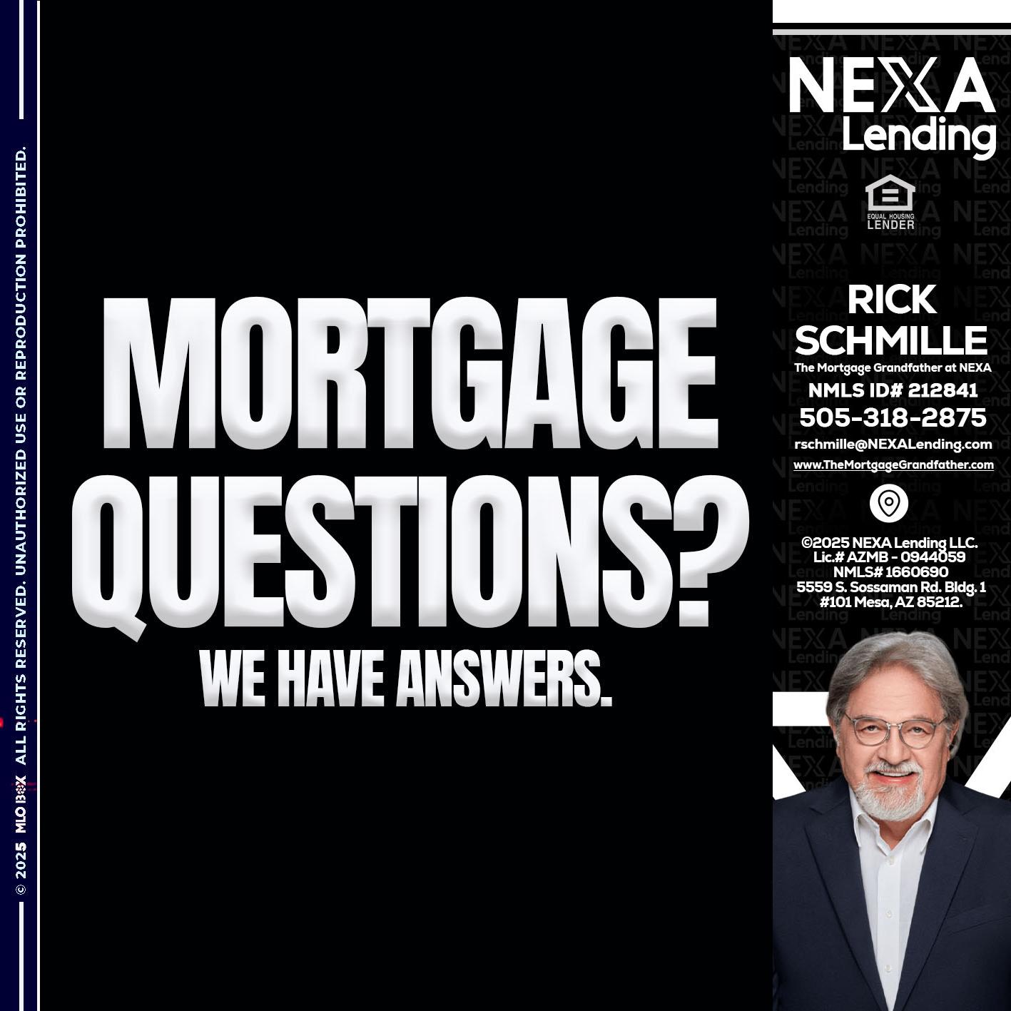 mortgage questions - Rick E Schmille -The Mortgage Grandfather at NEXA