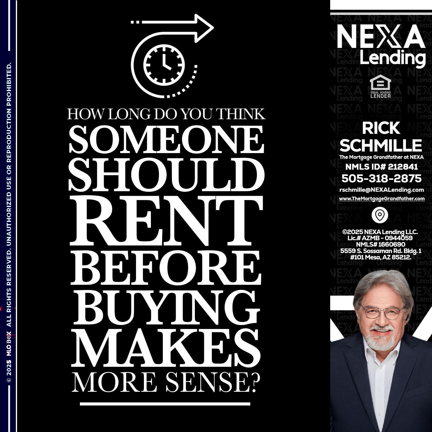 HOW LONG - Rick E Schmille -The Mortgage Grandfather at NEXA