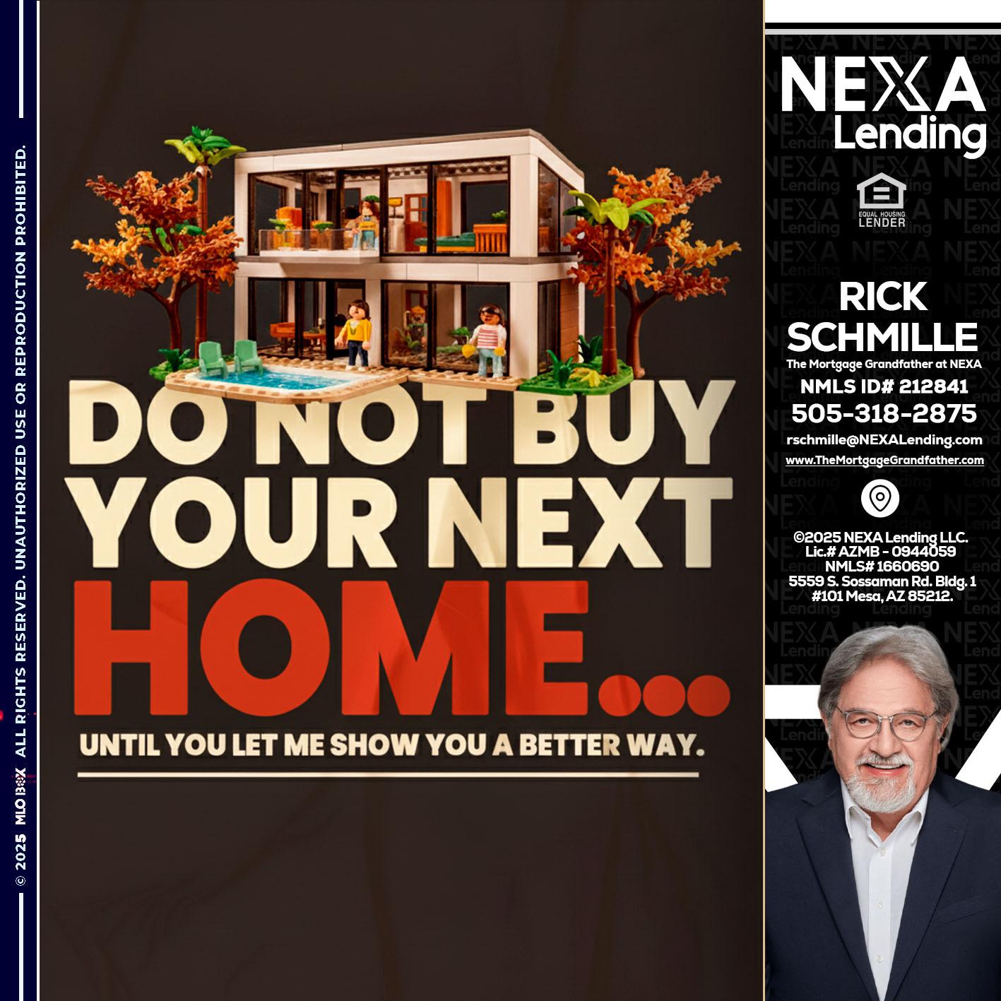DO NOT BUY - Rick E Schmille -The Mortgage Grandfather at NEXA