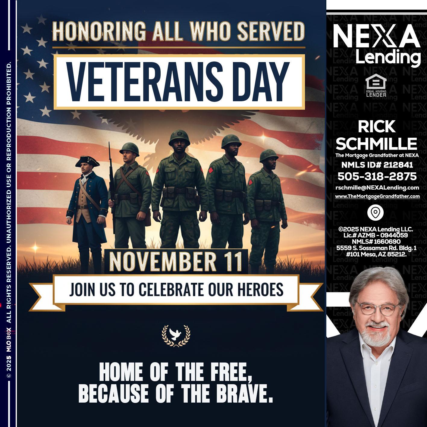 VETERANS DAY - Rick E Schmille -The Mortgage Grandfather at NEXA