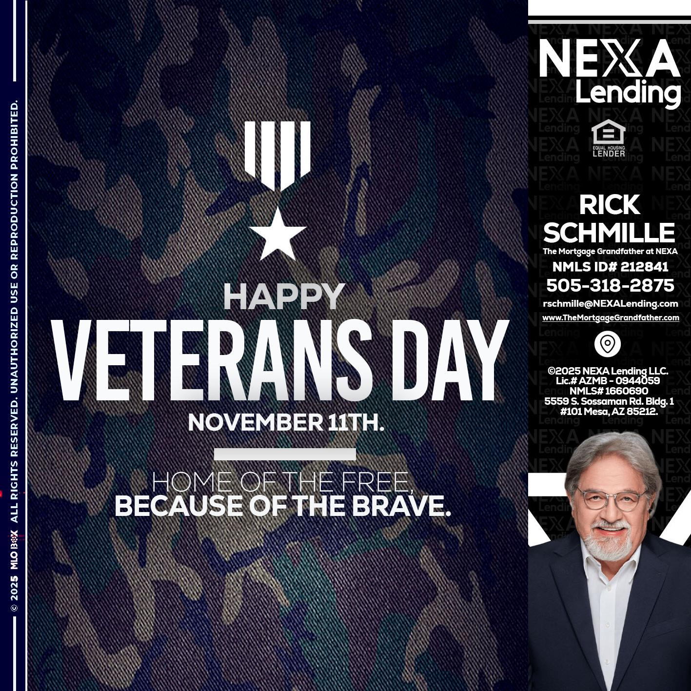 VETERANS DAY - Rick E Schmille -The Mortgage Grandfather at NEXA