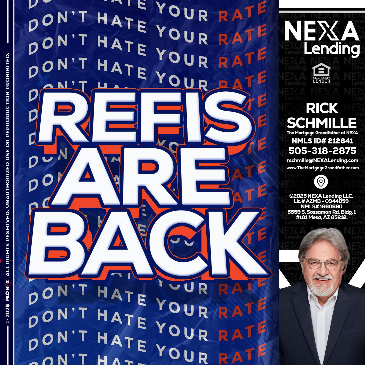 refis are back - Rick E Schmille -The Mortgage Grandfather at NEXA