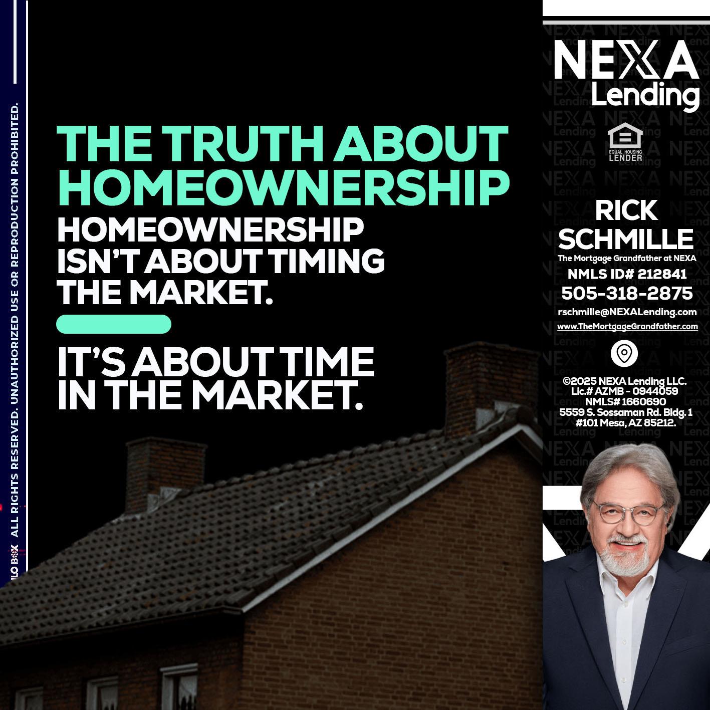 THE TRUTH ABOUT - Rick E Schmille -The Mortgage Grandfather at NEXA