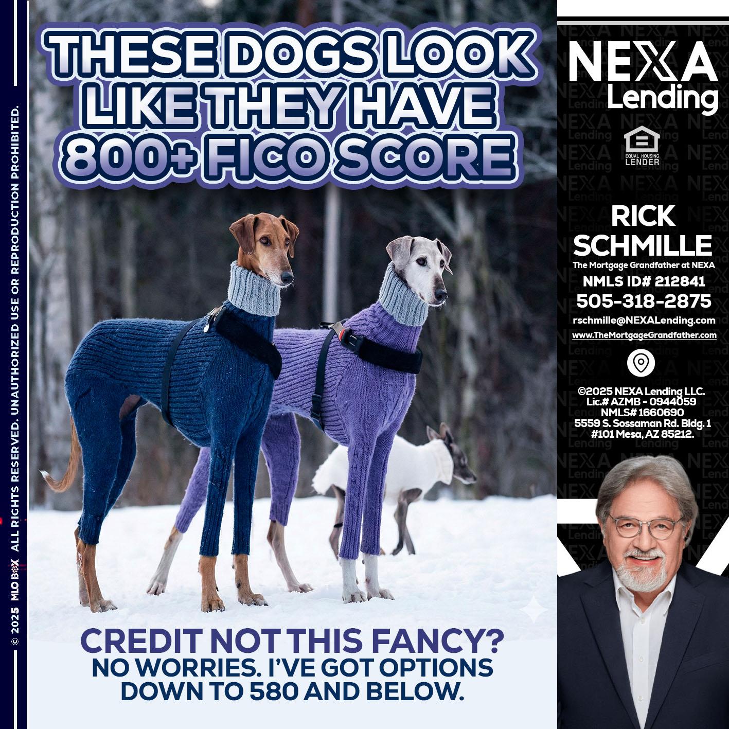 THESE DOGS LOOK - Rick E Schmille -The Mortgage Grandfather at NEXA