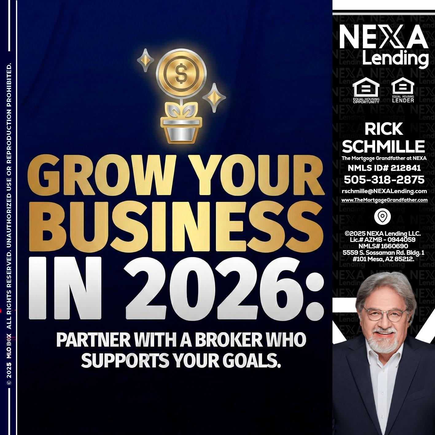 GROW YOUR BUSINESS - Rick E Schmille -The Mortgage Grandfather at NEXA
