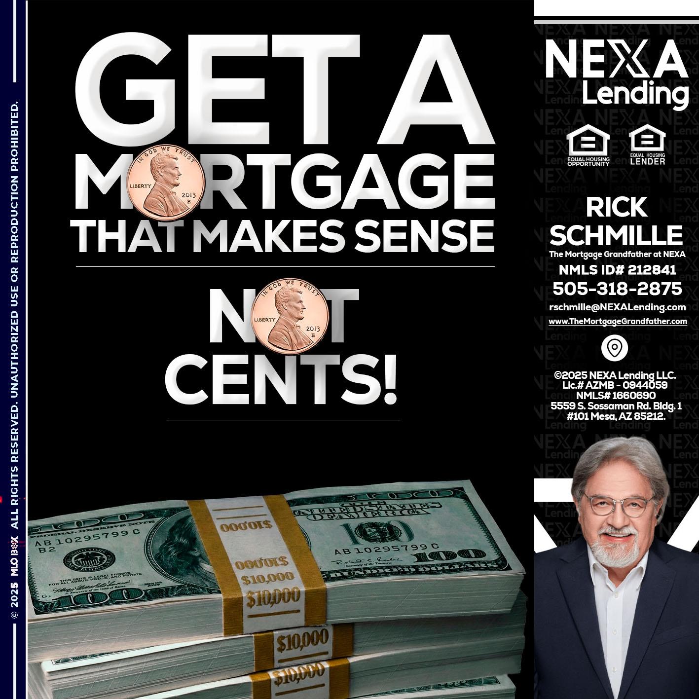 get a mortgage - Rick E Schmille -The Mortgage Grandfather at NEXA