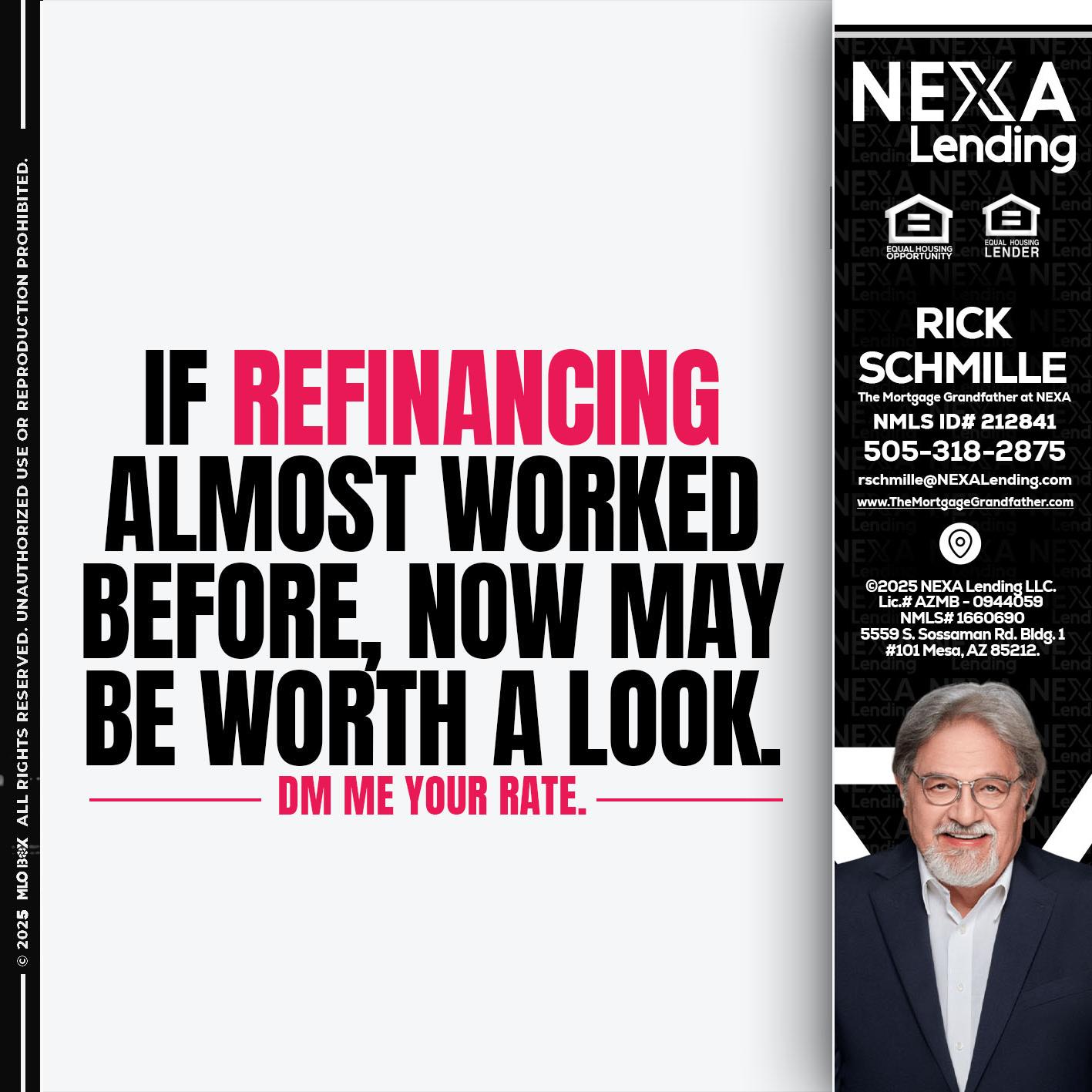 if refinancing - Rick E Schmille -The Mortgage Grandfather at NEXA