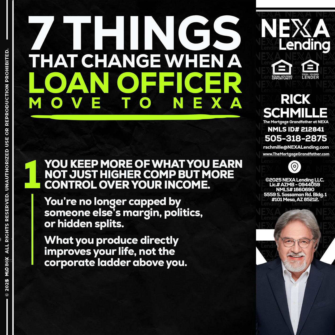 7 THINGS (1) - Rick E Schmille -The Mortgage Grandfather at NEXA