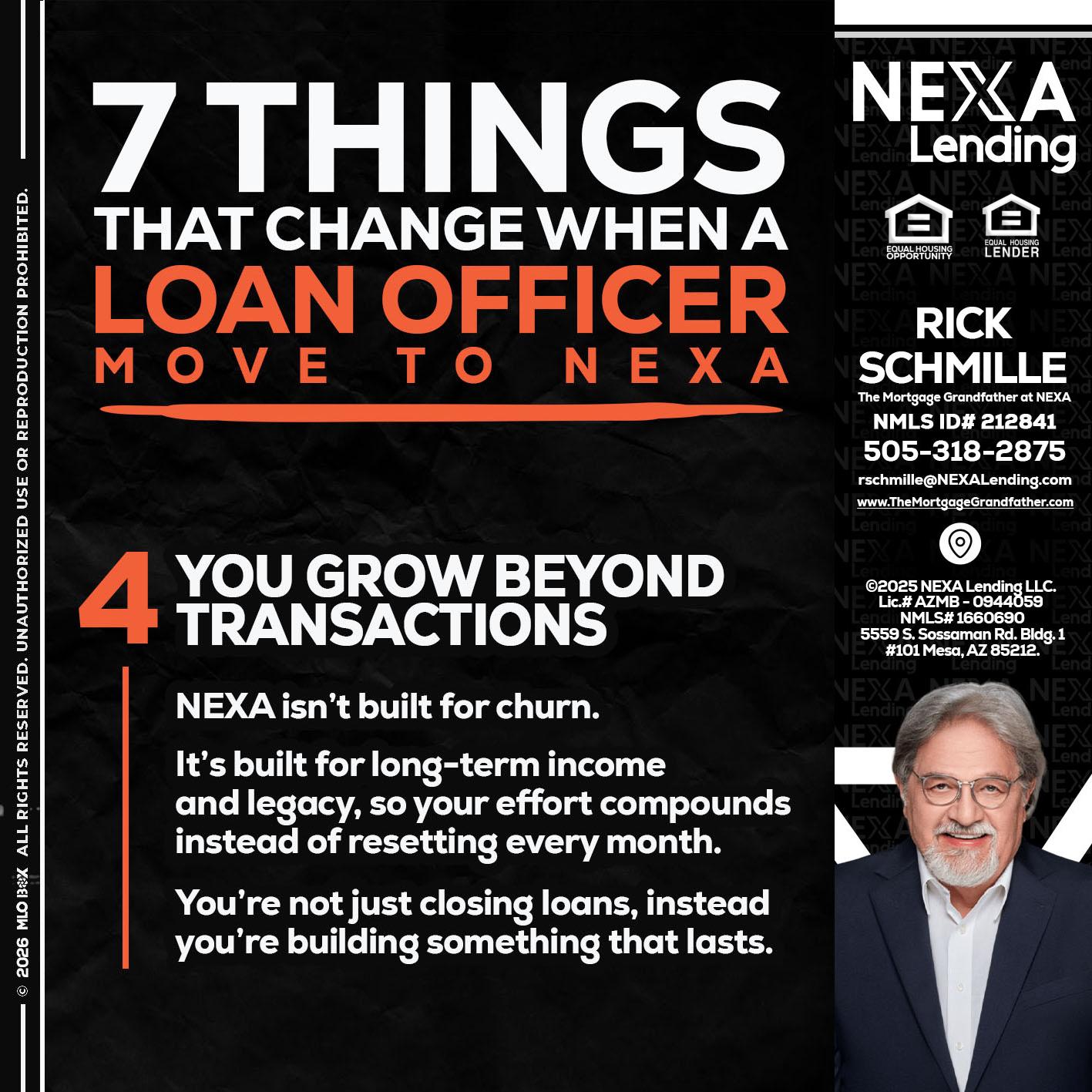7 THINGS (4) - Rick E Schmille -The Mortgage Grandfather at NEXA