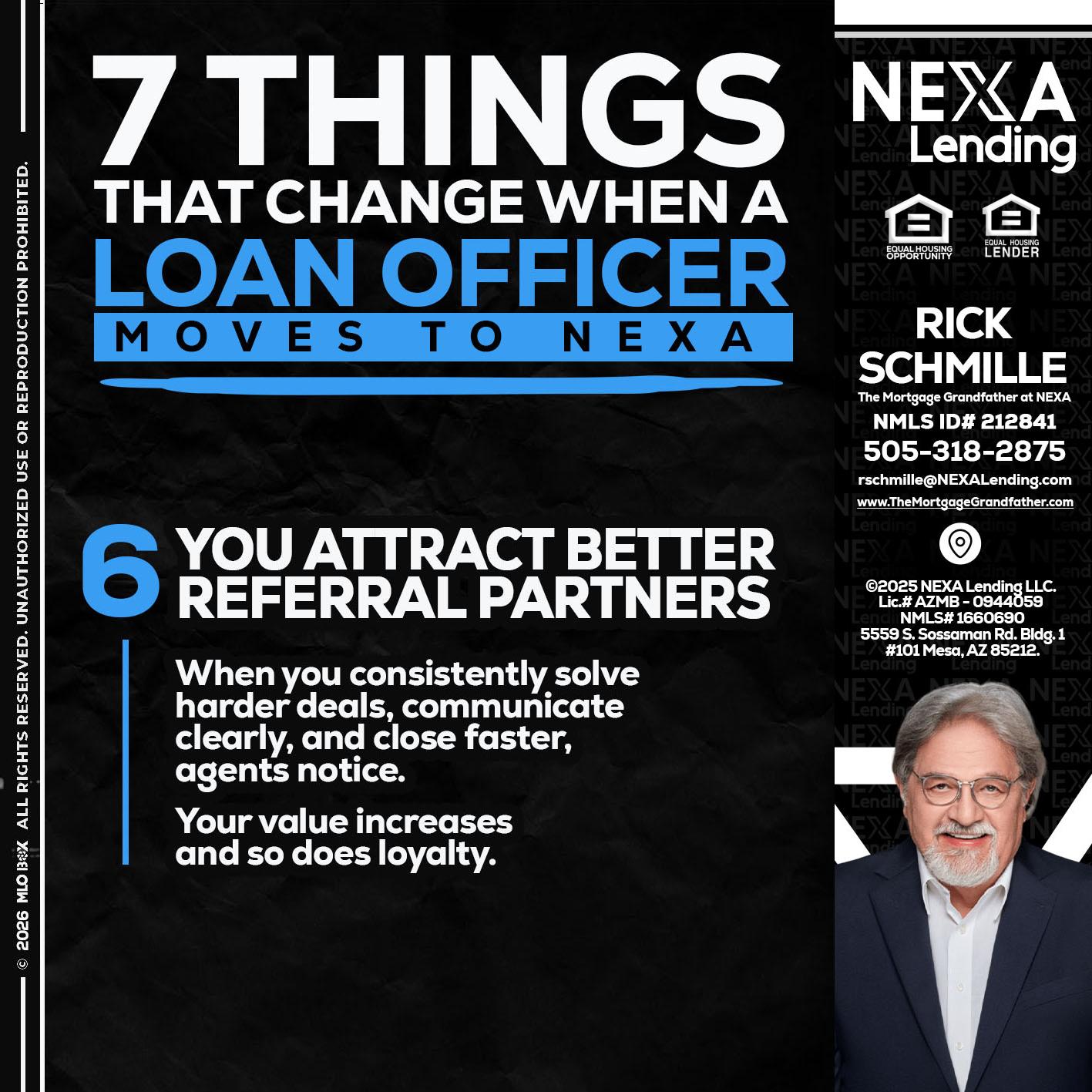 7 THINGS (6) - Rick E Schmille -The Mortgage Grandfather at NEXA