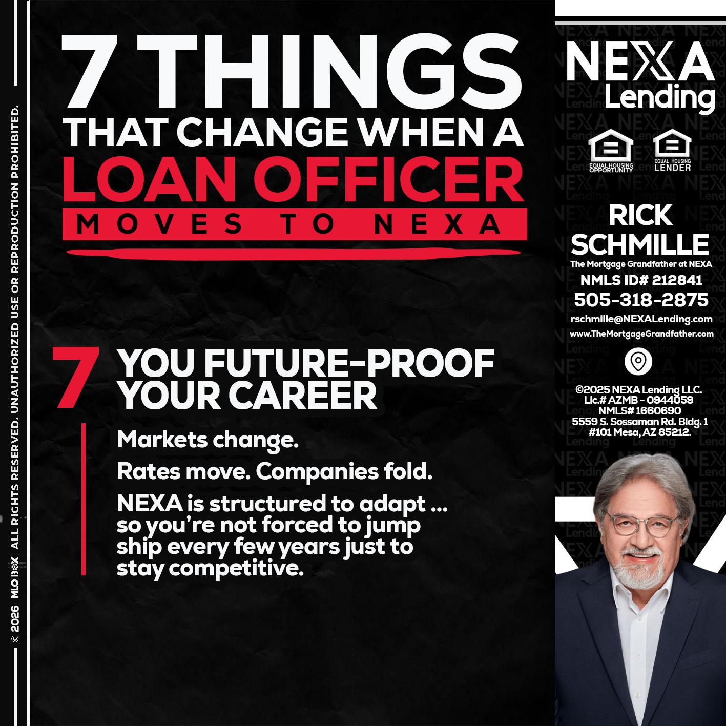 7 THINGS (7) - Rick E Schmille -The Mortgage Grandfather at NEXA