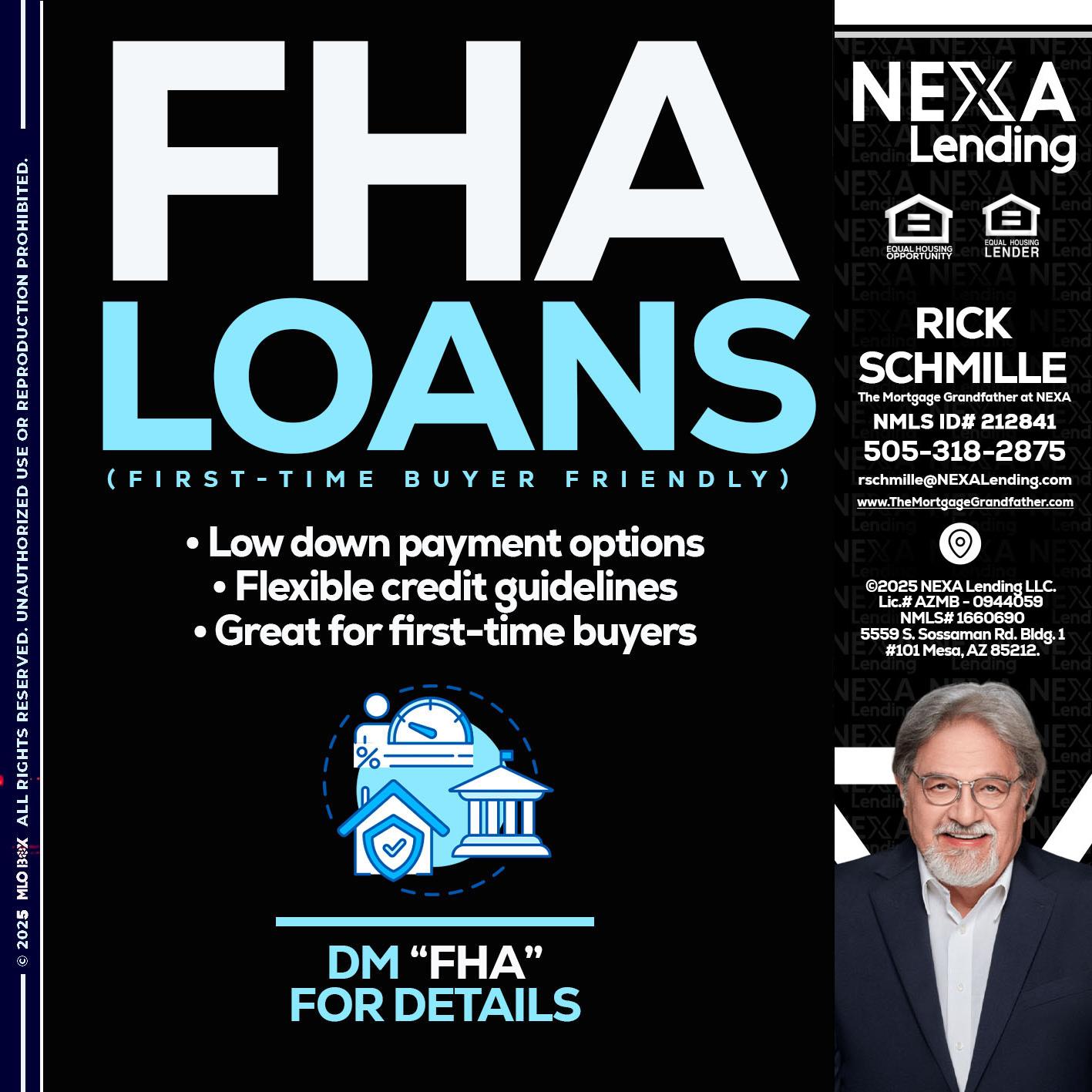 FHA LOANS - Rick E Schmille -The Mortgage Grandfather at NEXA