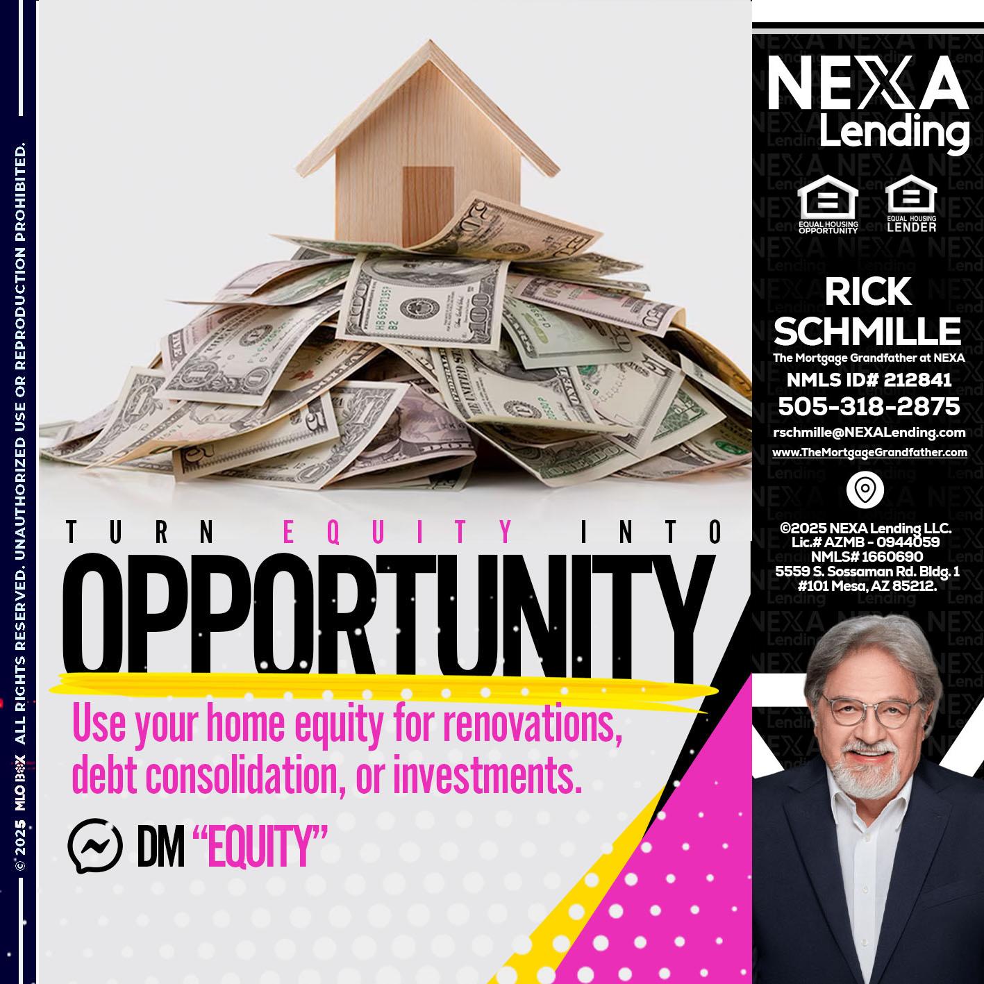 opportunity - Rick E Schmille -The Mortgage Grandfather at NEXA
