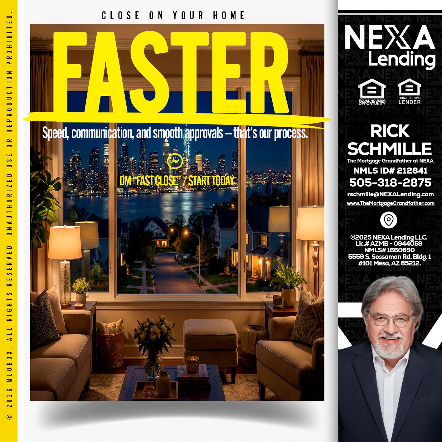 FASTER - Rick E Schmille -The Mortgage Grandfather at NEXA