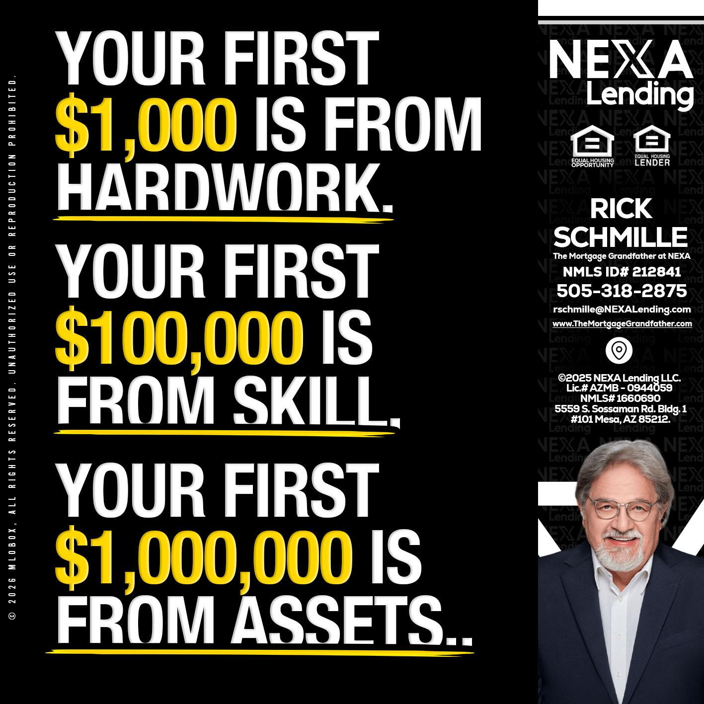 YOUR FIRST $1000 - Rick E Schmille -The Mortgage Grandfather at NEXA