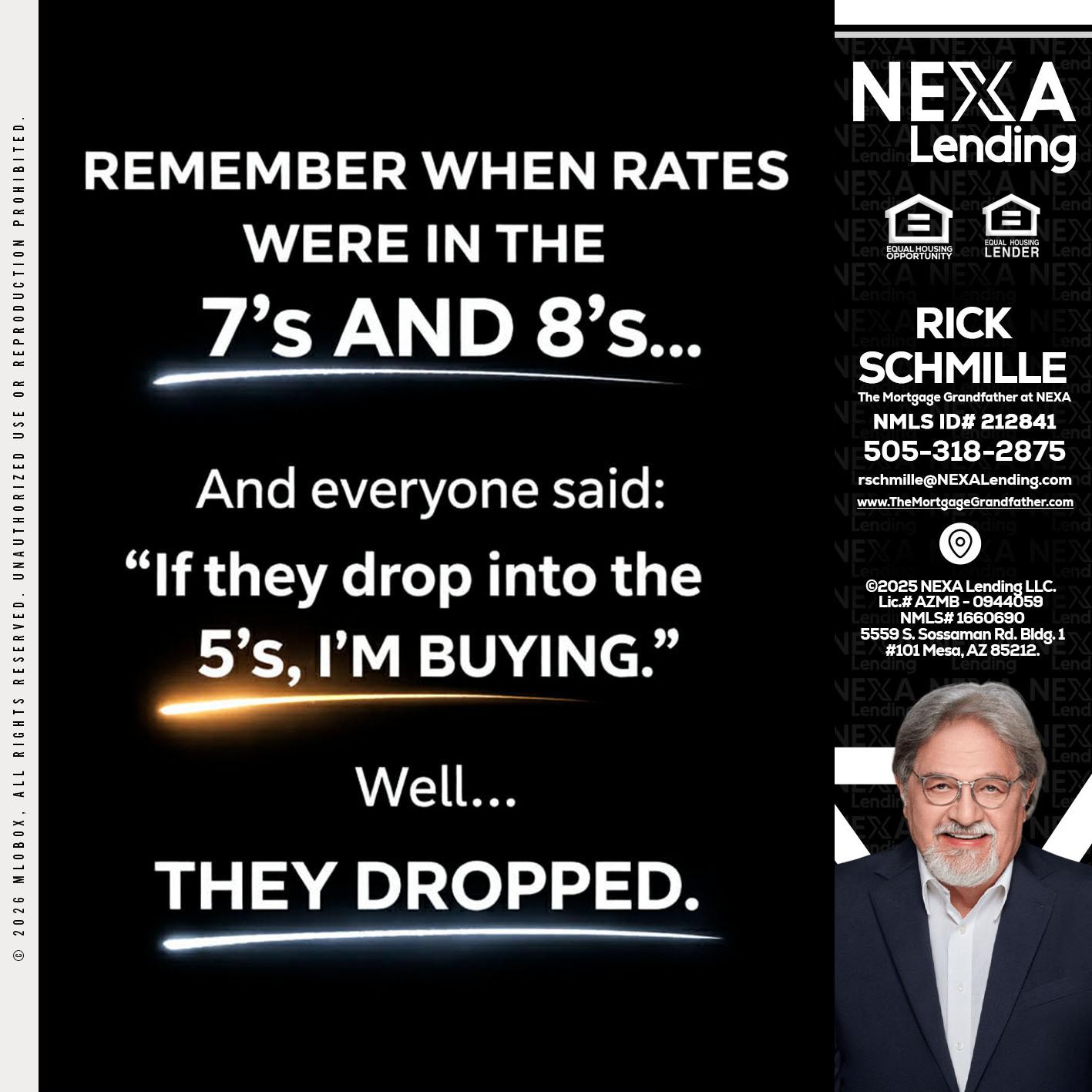 REMEMBER WHEN - Rick E Schmille -The Mortgage Grandfather at NEXA