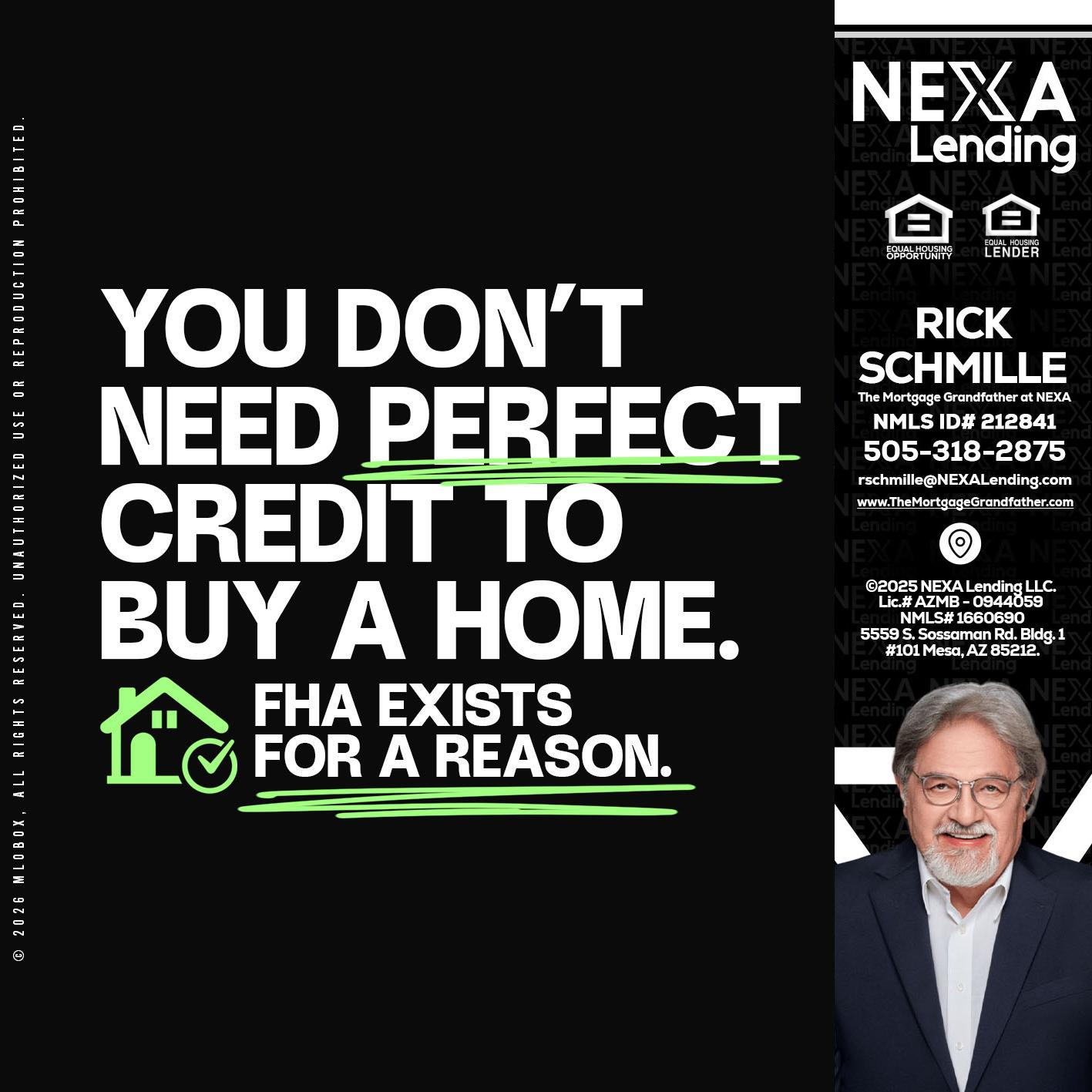 you don't need - Rick E Schmille -The Mortgage Grandfather at NEXA