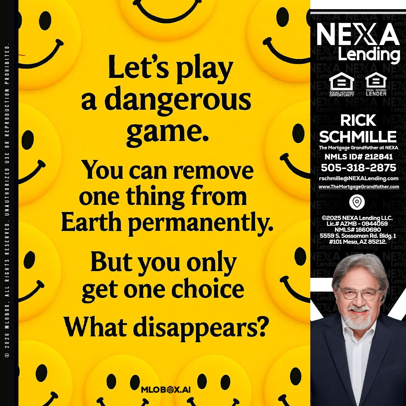 LETS PLAY - Rick E Schmille -The Mortgage Grandfather at NEXA