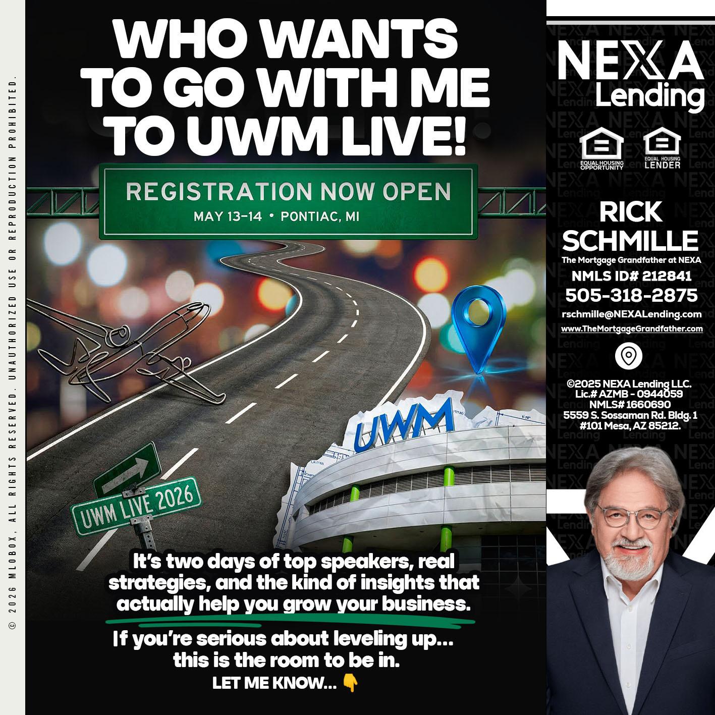 WHO WANTS - Rick E Schmille -The Mortgage Grandfather at NEXA