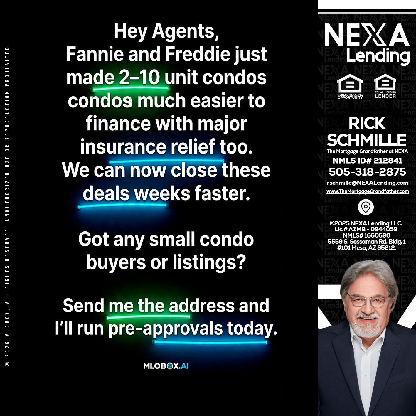 HEY AGENTS - Rick E Schmille -The Mortgage Grandfather at NEXA