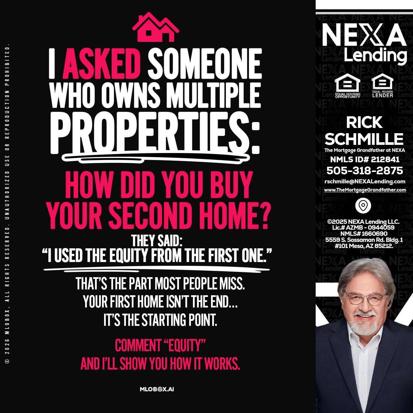 I ASKED SOMEONE - Rick E Schmille -The Mortgage Grandfather at NEXA