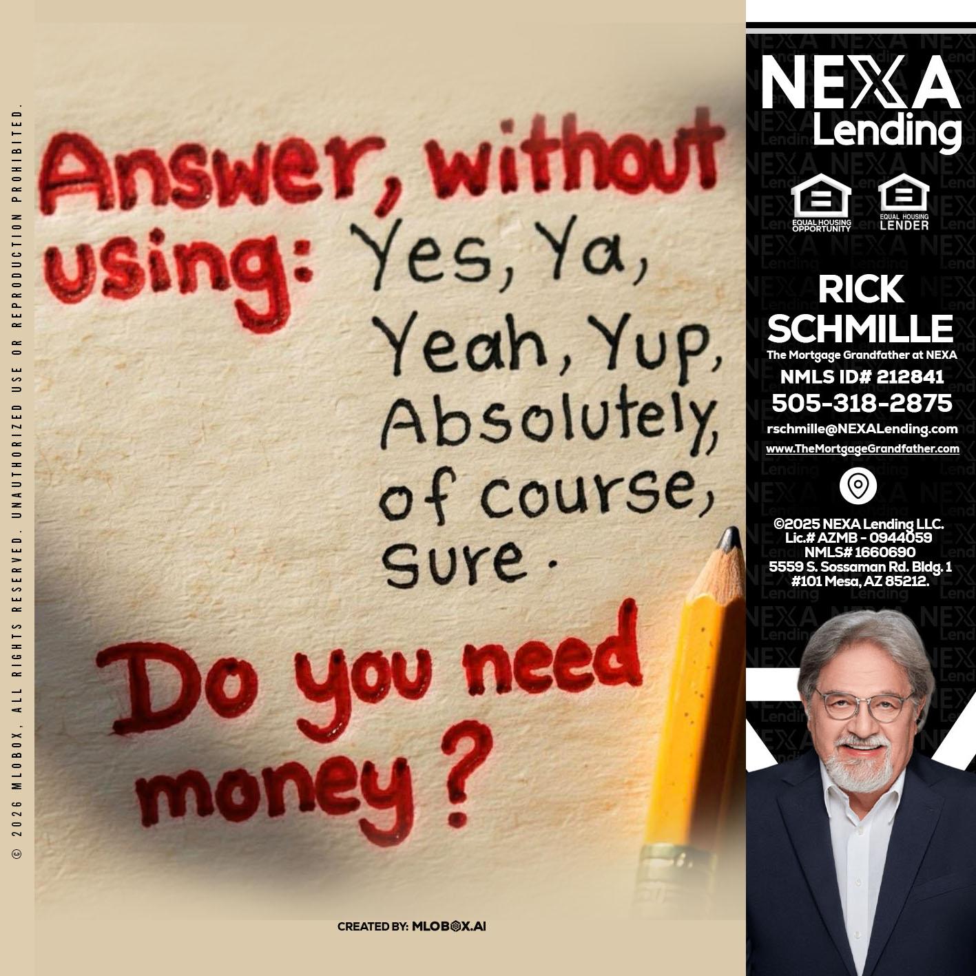 answer without - Rick E Schmille -The Mortgage Grandfather at NEXA