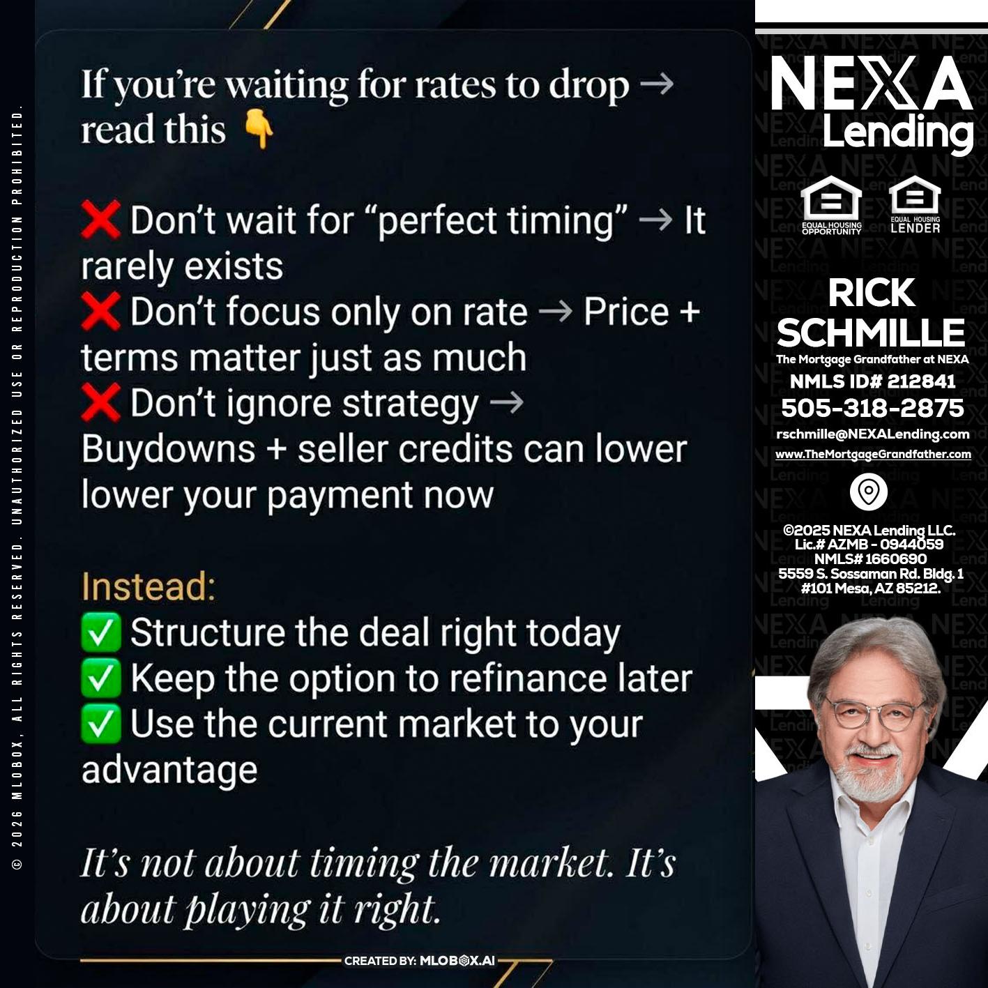 IF YOU ARE - Rick E Schmille -The Mortgage Grandfather at NEXA
