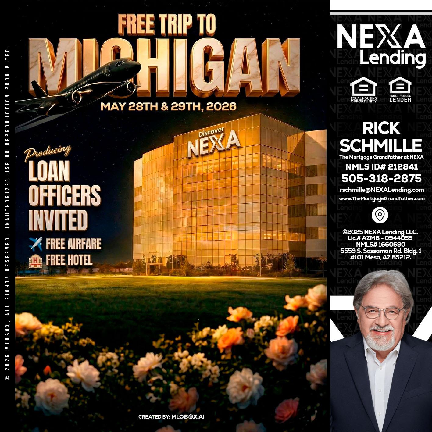FREE TRIP TO MICHIGAN - Rick E Schmille -The Mortgage Grandfather at NEXA