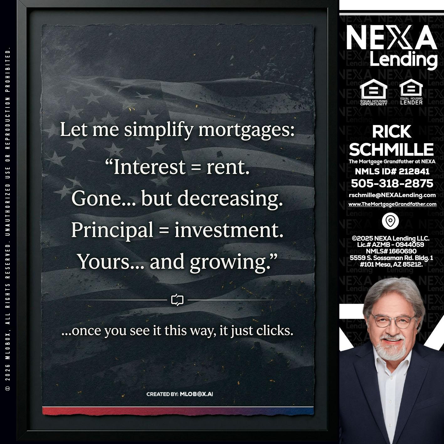 LET ME SIMPLIFY - Rick E Schmille -The Mortgage Grandfather at NEXA